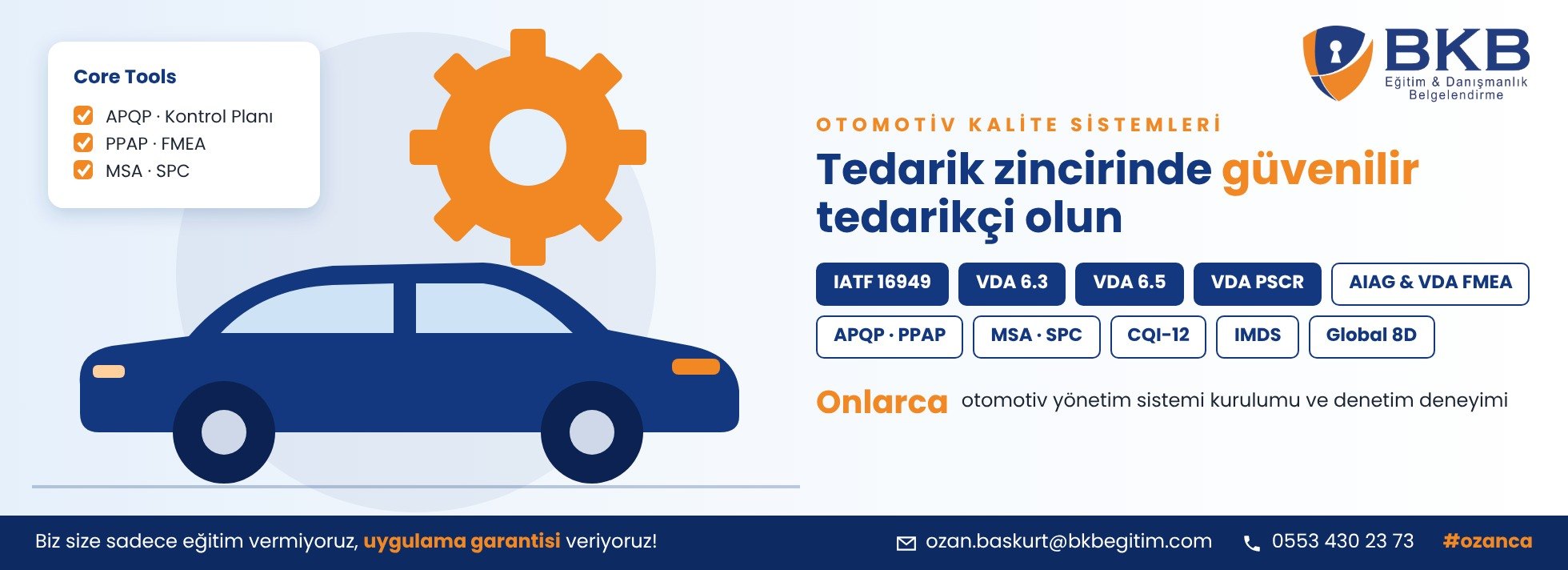 VDA 6.3, VDA 6.5, VDA PSCR, IATF 16949 ve Core Tools (APQP, PPAP, FMEA, MSA, SPC) otomotiv kalite eğitimleri - BKB Eğitim Bursa
