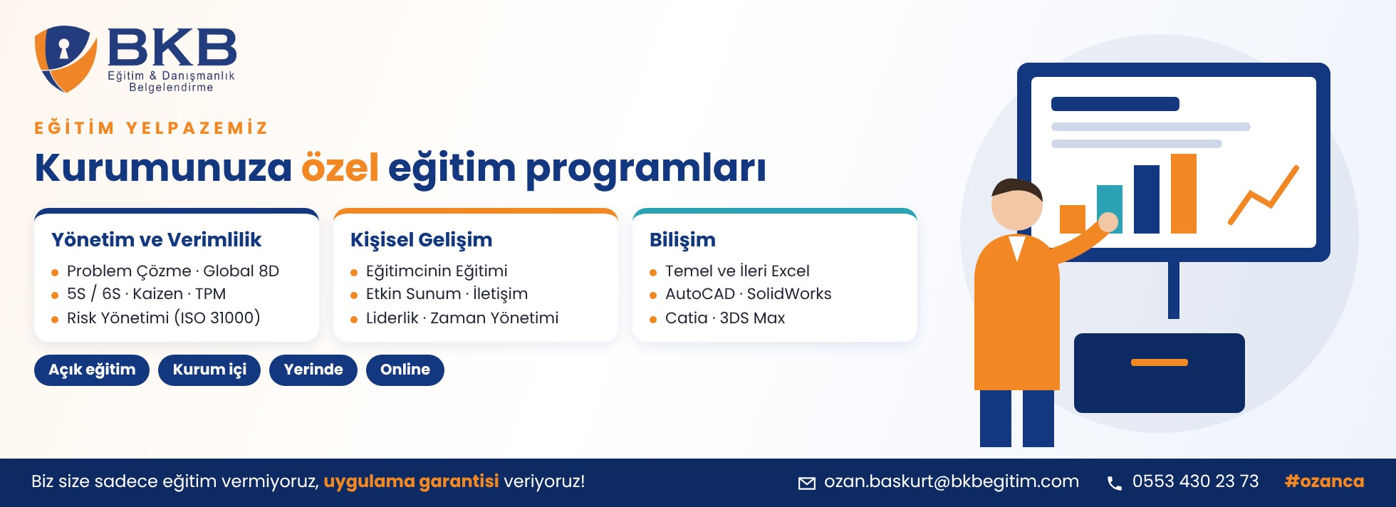 Kurum içi ve açık eğitimler: Global 8D, 5S, Kaizen, eğitimcinin eğitimi, Excel, AutoCAD, SolidWorks - BKB Eğitim Bursa